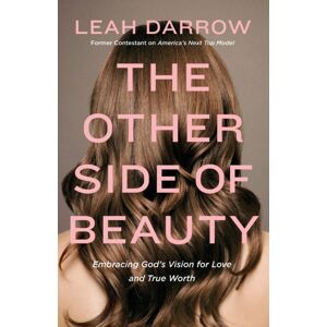 Thomas Nelson Publishers The Other Side Of Beauty : Embracing God'S Vision For Love And True Worth