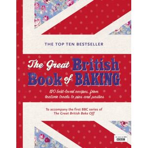 Penguin Books Ltd The Great British Book Of Baking : Discover Over 120 Delicious Recipes In The Official Tie-In To Series 1 Of The Great British Bake Off