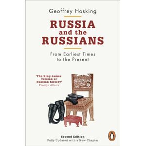 Penguin Books Ltd Russia And The Russians : From Earliest Times To The Present