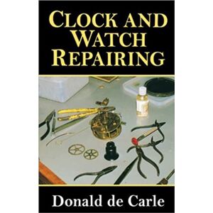 The Crowood Press Ltd Clock And Watch Repairing