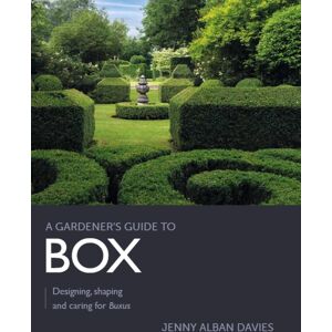 The Crowood Press Ltd Gardener'S Guide To Box : Designing, Shaping And Caring For Buxus