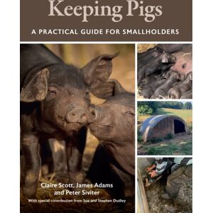 The Crowood Press Ltd Keeping Pigs : A Practical Guide For Smallholders