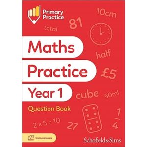 Schofield & Sims Ltd Primary Practice Maths Year 1 Question Book, Ages 5-6