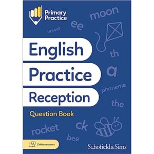 Schofield & Sims Ltd Primary Practice English Reception Question Book, Ages 4-5