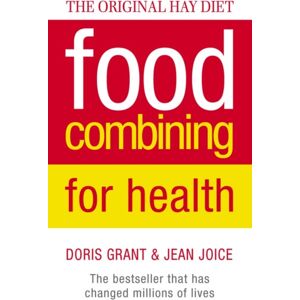 HarperCollins Publishers Food Combining For Health : The seller That Has Changed Millions Of Lives