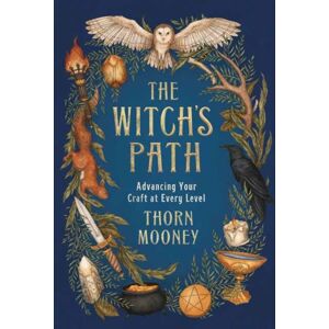 Llewellyn Publications,U.S. The Witch'S Path : Advancing Your Craft At Every Level