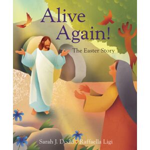 SPCK Publishing Alive Again! The Easter Story