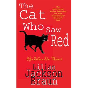 Headline Publishing Group The Cat Who Saw Red (The Cat Who… Mysteries, Book 4) : An Enchanting Feline Mystery For Cat Lovers Everywhere