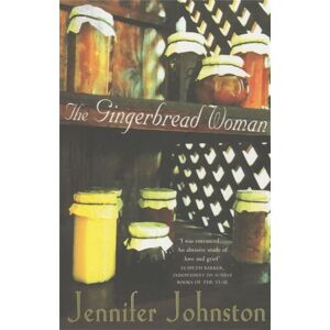 Headline Publishing Group The Gingerbread Woman : An Exquisite Novel Of Loneliness, Friendship And Hope