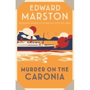 Allison & Busby Murder On The Caronia : An Action-Packed Edwardian Murder Mystery