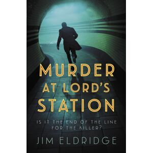 Allison & Busby Murder At Lord’s Station : The Gripping Wartime Mystery Series