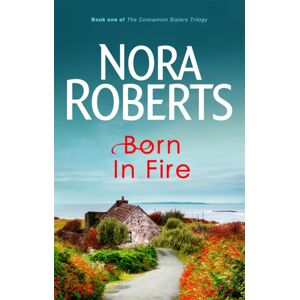 Little, Brown Book Group Born In Fire : Number 1 In Series
