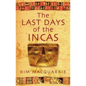 Little, Brown Book Group The Last Days Of The Incas