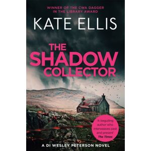 Little, Brown Book Group The Shadow Collector : Book 17 In The Di Wesley Peterson Crime Series