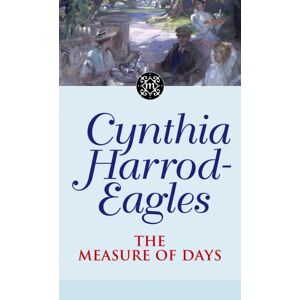 Little, Brown Book Group The Measure Of Days : The Morland Dynasty, Book 30