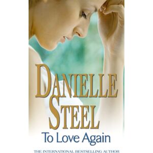 Little, Brown Book Group To Love Again : An Epic, Unputdownable Read From The Worldwide seller