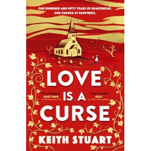 Little, Brown Book Group Love Is A Curse : A Spellbinding, Gothic Love Story For 2025, From The Richard And Judy selling Author Of A Boy Made Of Blocks