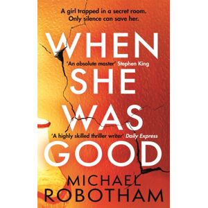 Little, Brown Book Group When She Was Good : The Heart-Stopping Richard & Judy Book Club Thriller From The No.1 seller