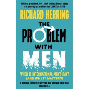 Little, Brown Book Group The Problem With Men : When Is It International Men'S Day? (And Why It Matters)