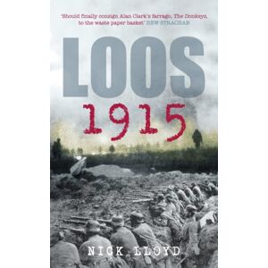 The History Press Ltd Loos 1915