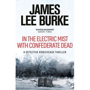 Orion Publishing Co In The Electric Mist With Confederate Dead