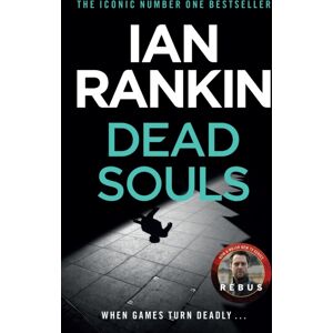 Orion Publishing Co Dead Souls : The Number One selling Series That Inspired Bbc One’s Rebus
