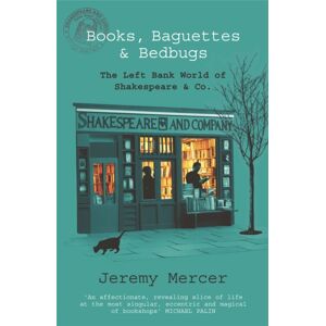 Orion Publishing Co Books, Baguettes And Bedbugs : Enchanting Memoir Of A Struggling Writer And An Eccentric Paris Bookshop