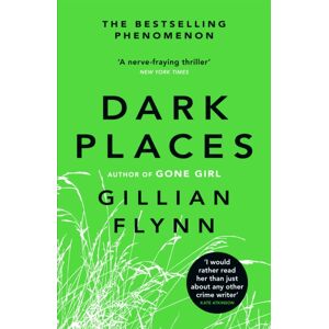 Orion Publishing Co Dark Places : The York Times selling Phenomenon From The Author Of Gone Girl