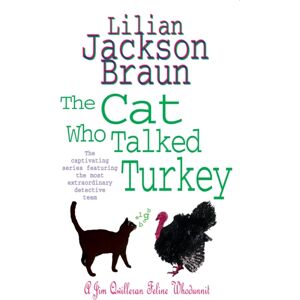 Headline Publishing Group The Cat Who Talked Turkey (The Cat Who… Mysteries, Book 26) : A Delightfully Cosy Feline Mystery For Cat Lovers Everywhere