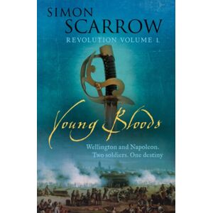 Headline Publishing Group Young Bloods (Wellington And Napoleon 1)