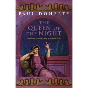 Headline Publishing Group The Queen Of The Night (Ancient Rome Mysteries, Book 3) : Murder And Suspense In Ancient Rome