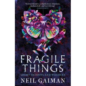 Headline Publishing Group Fragile Things : Short Fictions And Wonders