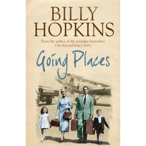 Headline Publishing Group Going Places (The Hopkins Family Saga, Book 5) : An Endearing Account Of Bringing Up A Family In The 1950s