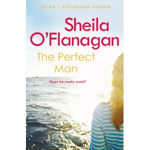 Headline Publishing Group The Perfect Man : Let The #1 selling Author Take You On A Life-Changing Journey …