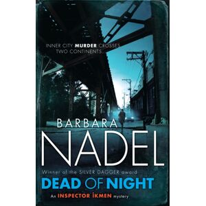 Headline Publishing Group Dead Of Night (Inspector Ikmen Mystery 14) : Inspiration For The Turkish Detective, Bbc Two'S Sensational Crime Drama