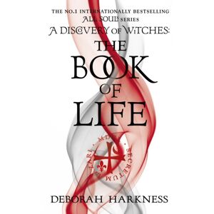 Headline Publishing Group The Book Of Life : The Third Gripping Novel In The Enchanting All Souls Series