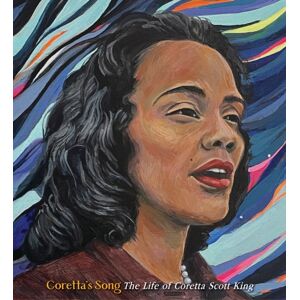 Little, Brown & Company Coretta'S Song : The Life Of Coretta Scott King