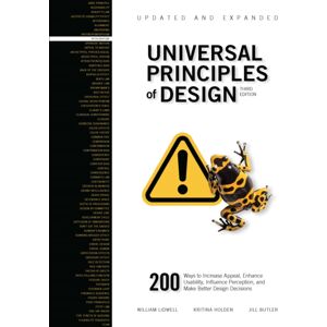 Quarto Publishing Group USA Inc Universal Principles Of Design, Updated And Expanded Third Edition : 200 Ways To Increase Appeal, Enhance Usability, Influence Perception, And Make Better Design Decisions Volume 1