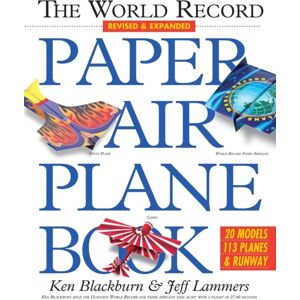 Workman Publishing The World Record Paper Airplane Book