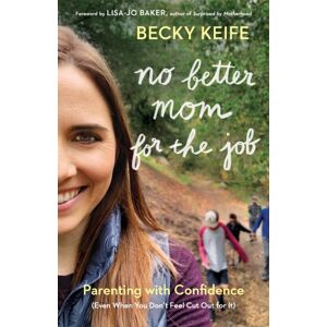 Baker Publishing Group No Better Mom For The Job