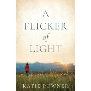 Baker Publishing Group A Flicker Of Light