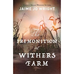 Baker Publishing Group The Premonition At Withers Farm