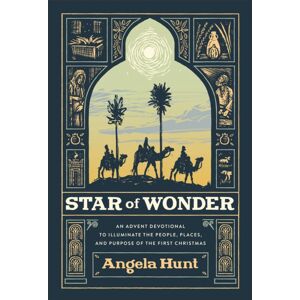 Baker Publishing Group Star Of Wonder – An Advent Devotional To Illuminate The People, Places, And Purpose Of The First Christmas