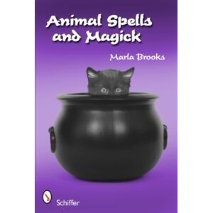 Schiffer Publishing Ltd Animal Spells And Magick