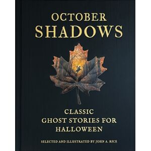 Abbeville Press Inc.,U.S. October Shadows : Classic Ghost Stories For Halloween