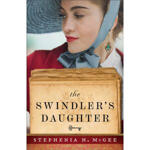 Baker Publishing Group The Swindler`S Daughter