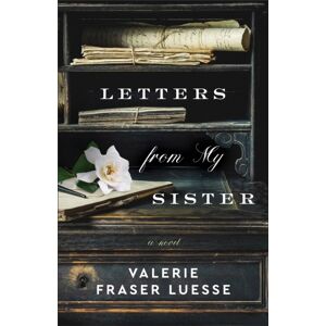 Baker Publishing Group Letters From My Sister – A Novel