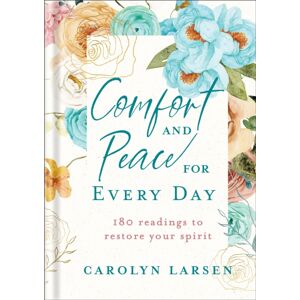 Baker Publishing Group Comfort And Peace For Every Day – 180 Readings To Restore Your Spirit