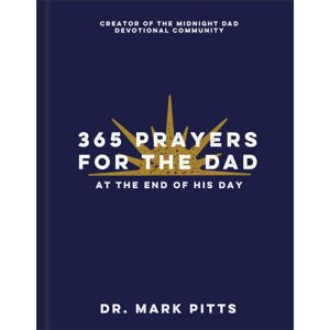 Baker Publishing Group 365 Prayers For The Dad At The End Of His Day