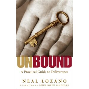 Baker Publishing Group Unbound – A Practical Guide To Deliverance
